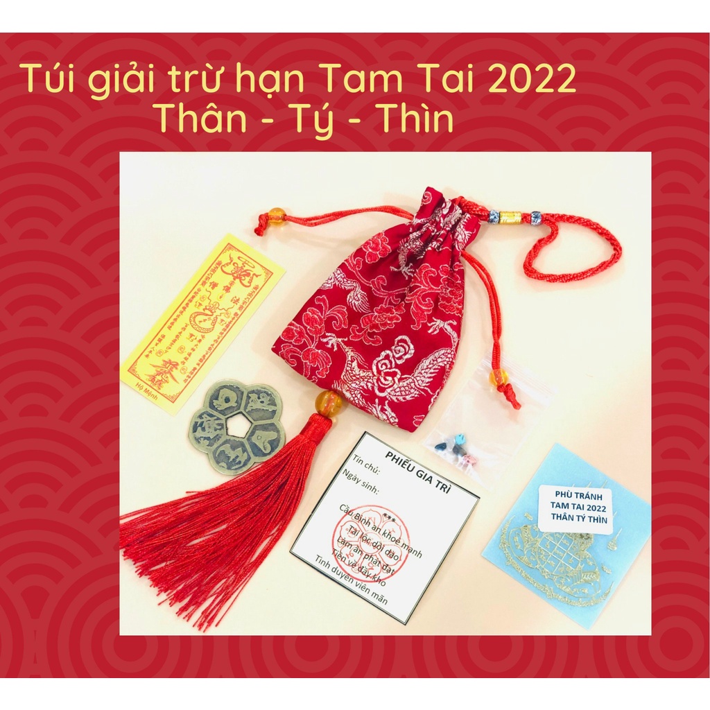 ( ĐẶC BIỆT Thầy người Hoa làm) Túi giải hạn Tam tai 2022 - THÂN- TÝ- THÌN