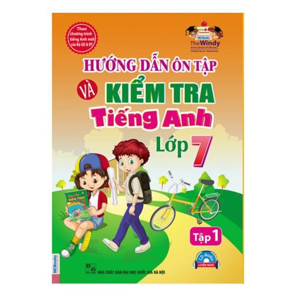 Sách-Hướng Dẫn ôn Tập Và Kiểm Tra Tiếng Anh Lớp 7 (Tập 1)