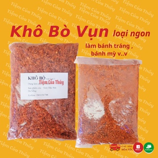 Thịt bò khô vụn loại 1 túi 500gr làm bánh tráng, làm nộm, nướng bánh mỳ