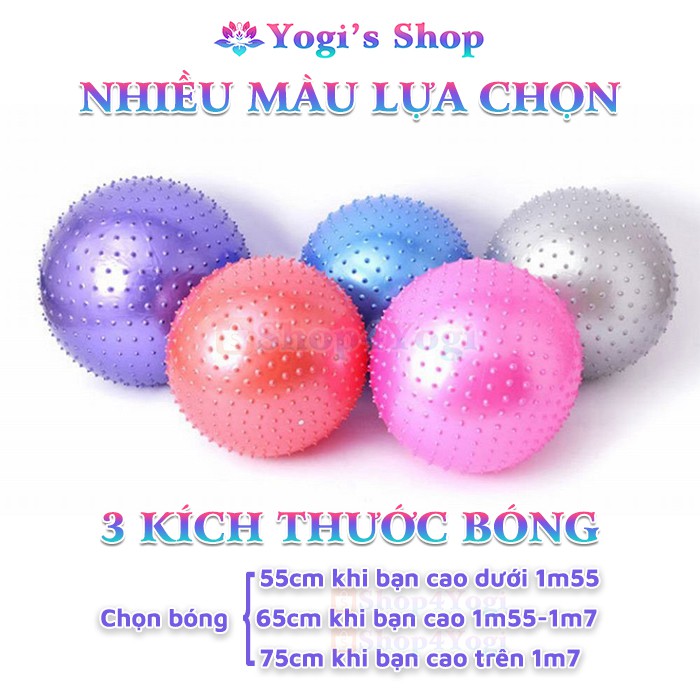 Bóng Tập Yoga GYM Có Gai Massage, Đường Kính 55cm, 65cm, 75cm | Nhiều màu lựa chọn