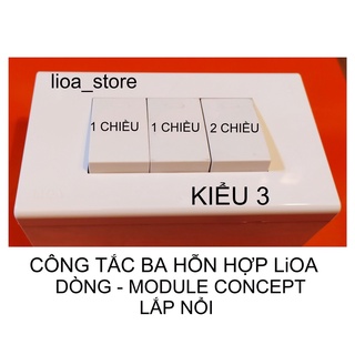 CÔNG TẮC 1 CHIỀU- 2 CHIỀU LiOA VỚI MẶT MODULE CONCEPT.