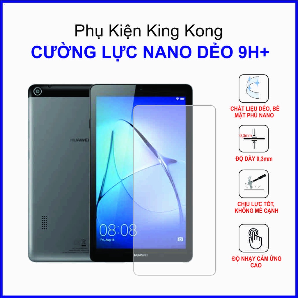 Dán cường lực Huawei Mediapad T3 7.0 inch cường lực nano dẻo 9H+