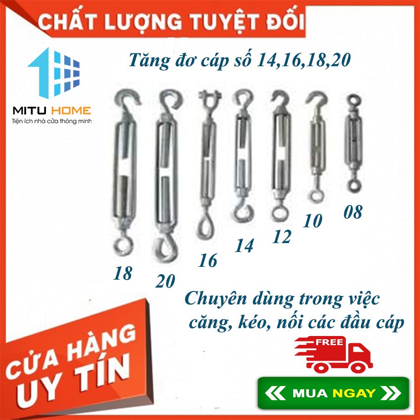 Tăng đơ cáp số 14,16,18,20 - MITUHOME- Chuyên dùng trong việc căng, kéo, nối các đầu cáp
