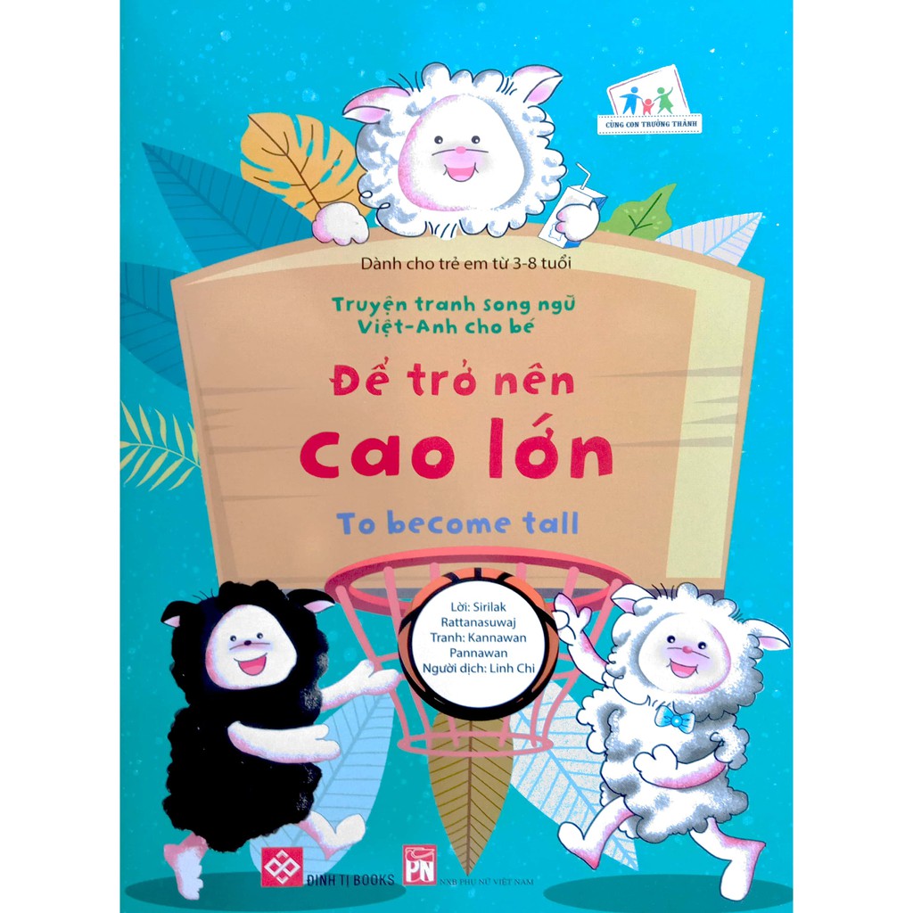 Sách - Truyện tranh song ngữ Việt - Anh cho bé - Để trở nên cao lớn (Dành cho trẻ em từ 3-8 tuổi)