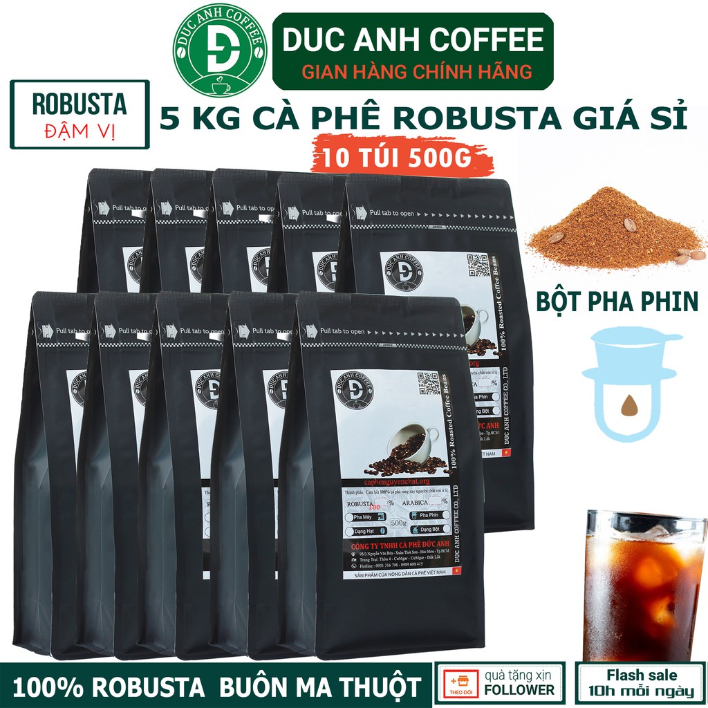 [giá sỉ cho quán] 5kg cà phê Bột Pha Phin ROBUSTA rang mộc DUC ANH COFFEE - đậm đắng, mạnh, nhiều cafein