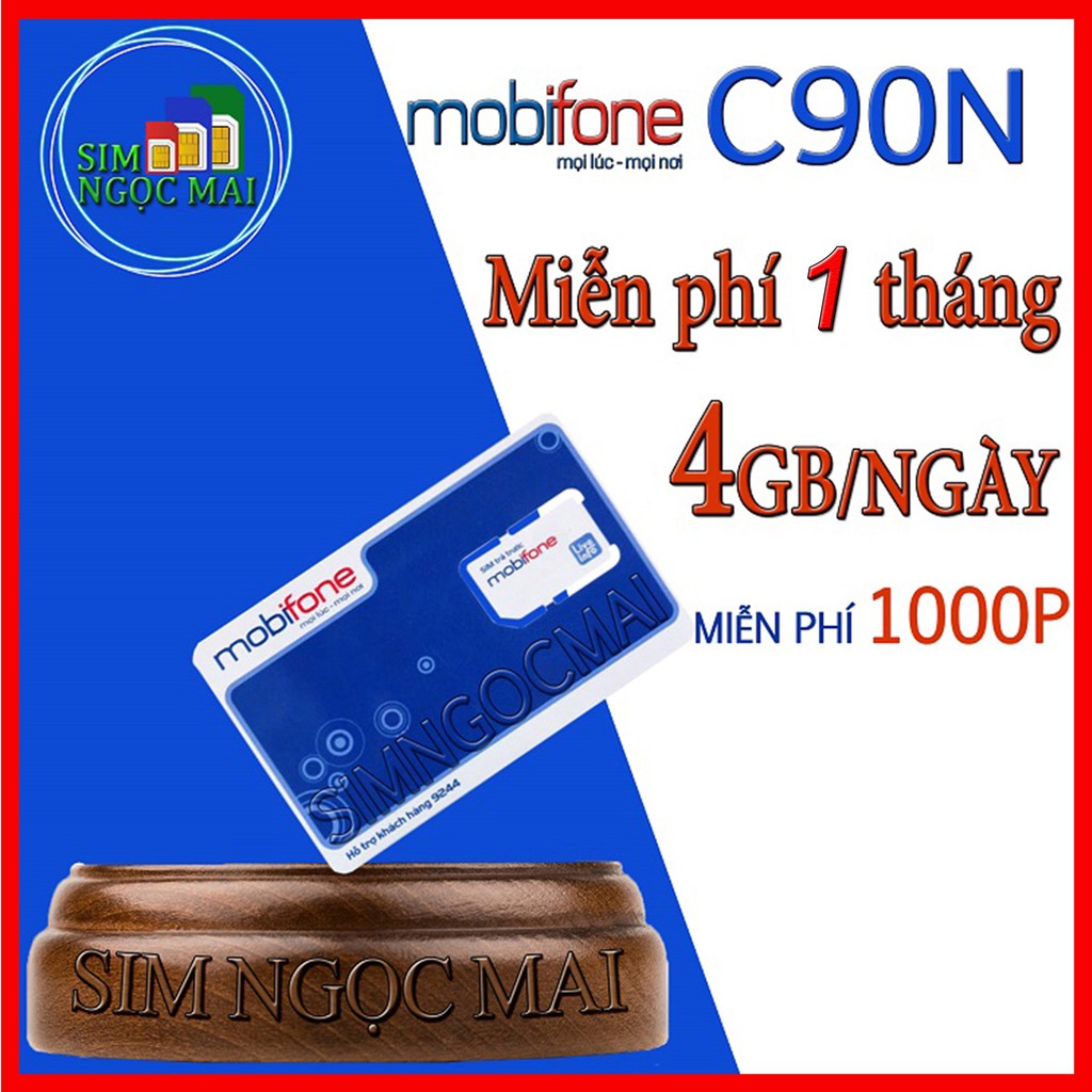 [SIM LỖI ĐỀN TIỀN] SIM 4G MOBI C90N 180 GB/THÁNG + 1000 phút gọi nội mạng + 50 phút liên mạng