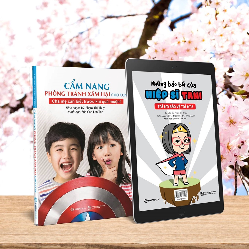 SÁCH: Cẩm nang phòng tránh xâm hại cho con - Những bảo bối của hiệp sĩ TANI - Tác giả: TS. Phạm Thị Thúy