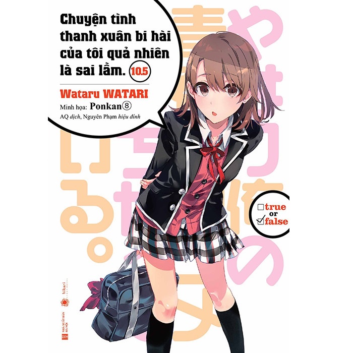 Sách - Tập 10.5 - Chuyện tình thanh xuân bi hài của tôi quả nhiên là sai lầm (Tặng kèm bookmark, poster gập)