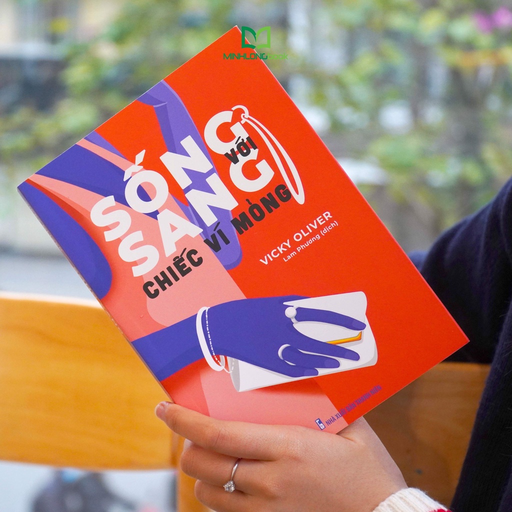 Sách: Sống Sang Với Chiếc Ví Mỏng - TSKN