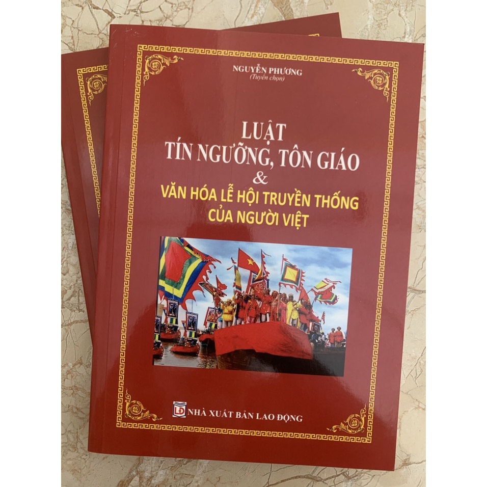 Sách - Luật Tín Ngưỡng, Tôn Giáo & Văn Hóa Lễ Hội Truyền Thống Của Người Việt