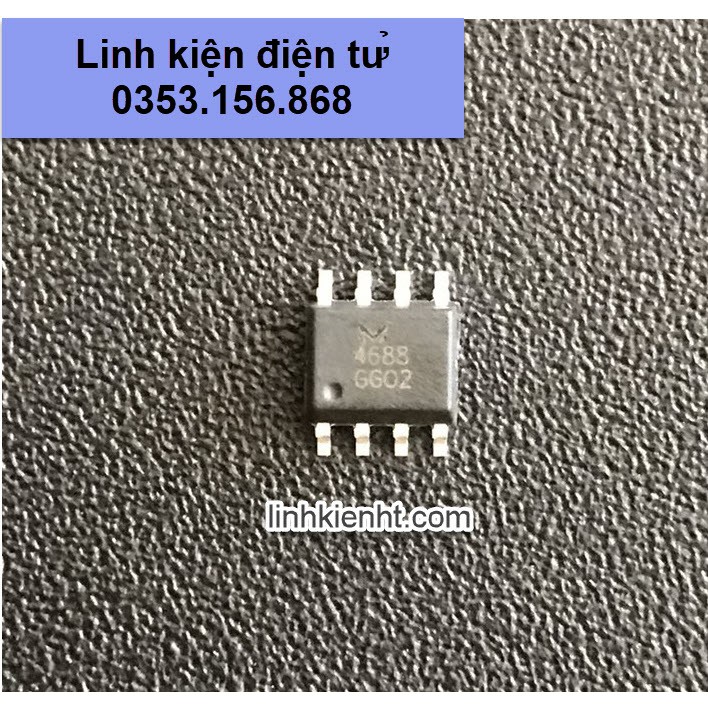 Dual MOSFET 4688 ic 4688 SOP-8 mới chính hãng 100% (Sử dụng cho máy hàn)