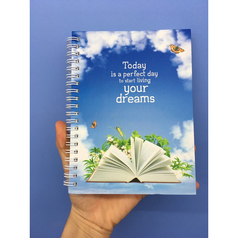 Sổ Tay/ Notebook: Phong Cách Sống - Today Is A Perfect Day To Start Living Your Dreams (Gáy Lò Xo)