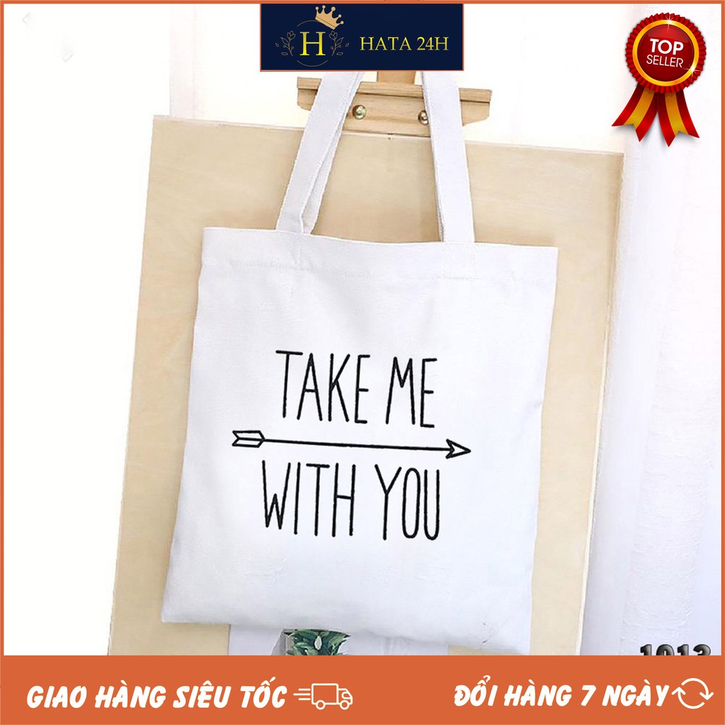 Túi Tote Trắng Vải Canvas Take Me With You 1013 476 Thời Trang Dạo Phố Cực Đẹp