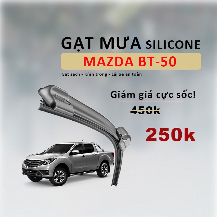 Gạt Mưa Cho Xe Mazda BT-50  Thương Hiệu Cao Cấp - Thân Mềm Lưỡi Silicon - Siêu Sạch - Siêu Bền