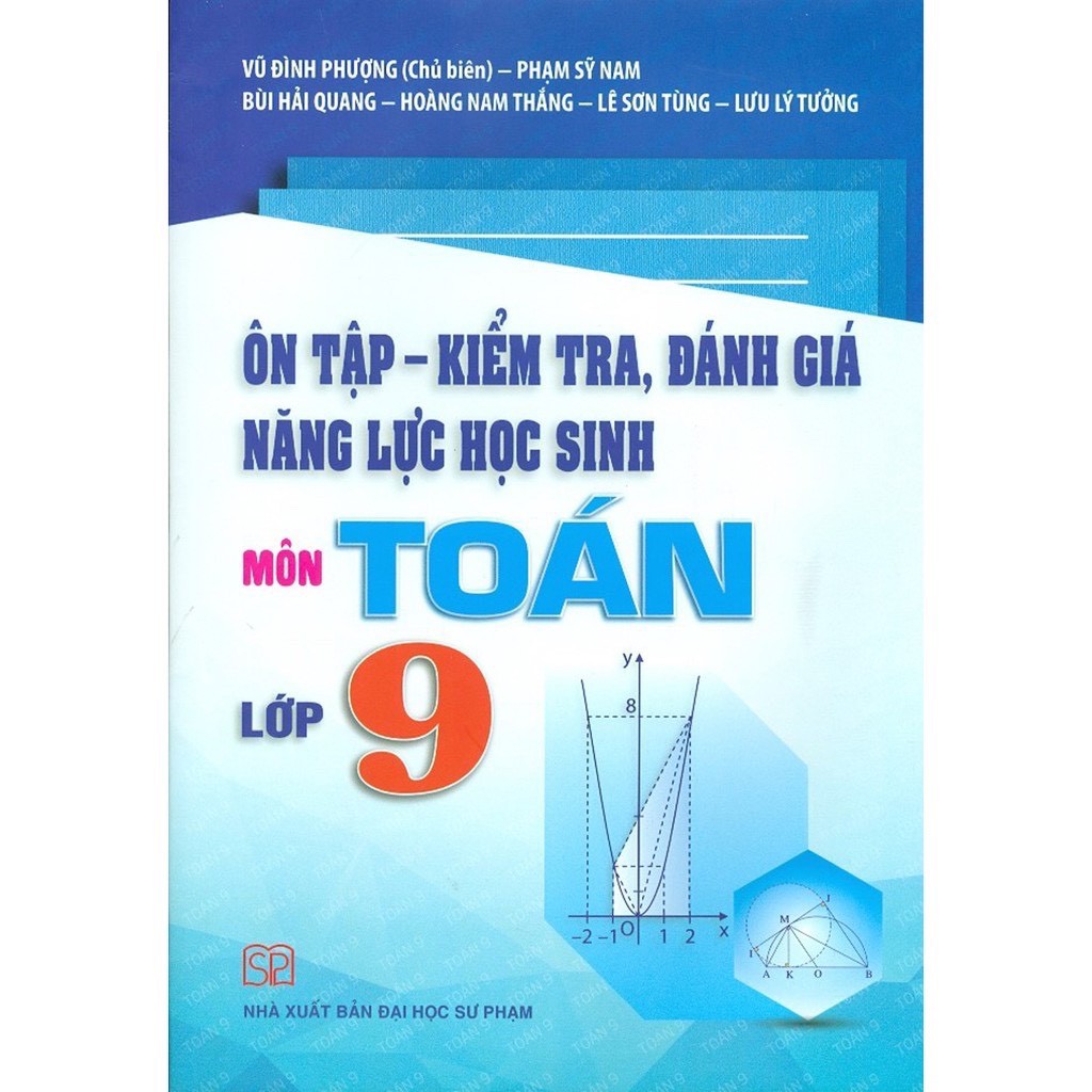 Sách - Ôn Tập - Kiểm Tra, Đánh Giá Năng Lực Học Sinh Môn Toán Lớp 9