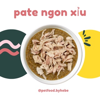 PATE TƯƠI - Pate Ngon Xỉu [ Order 1-2 ngày ]