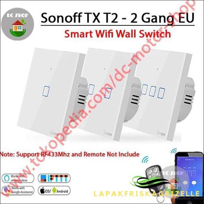 Công Tắc Cảm Ứng Sonoff Touch Eu T1 2 Gang Wifi Rf 433mhz - Tx T2 Eu 2gang