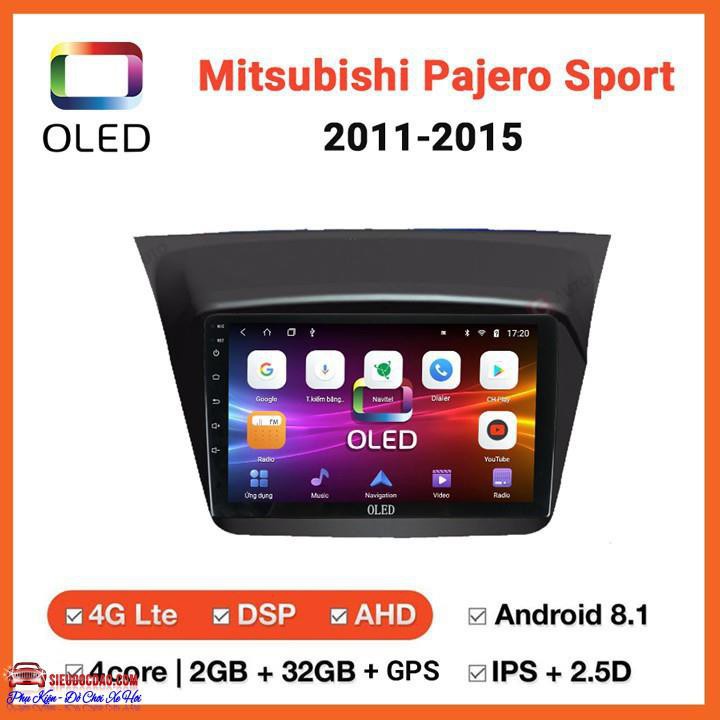 [ SALE ] [Rẻ số 1] Màn Hình Android Oled C2 Theo Xe MITSUBISHI PAJERO SPROT 2011-2015 .