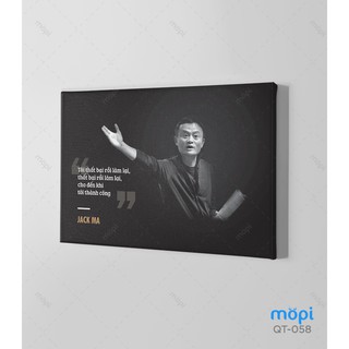 Bộ 01 Tranh Câu Nói Nổi Tiếng Của Jack Ma Trang Trí Treo Tường Tạo Động Lực Cho Nhân Viên