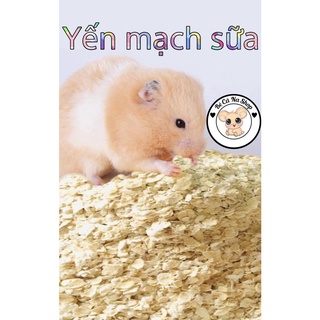 Yến mạch sữa , thức ăn dinh dưỡng cho hamster thỏ bọ sóc...