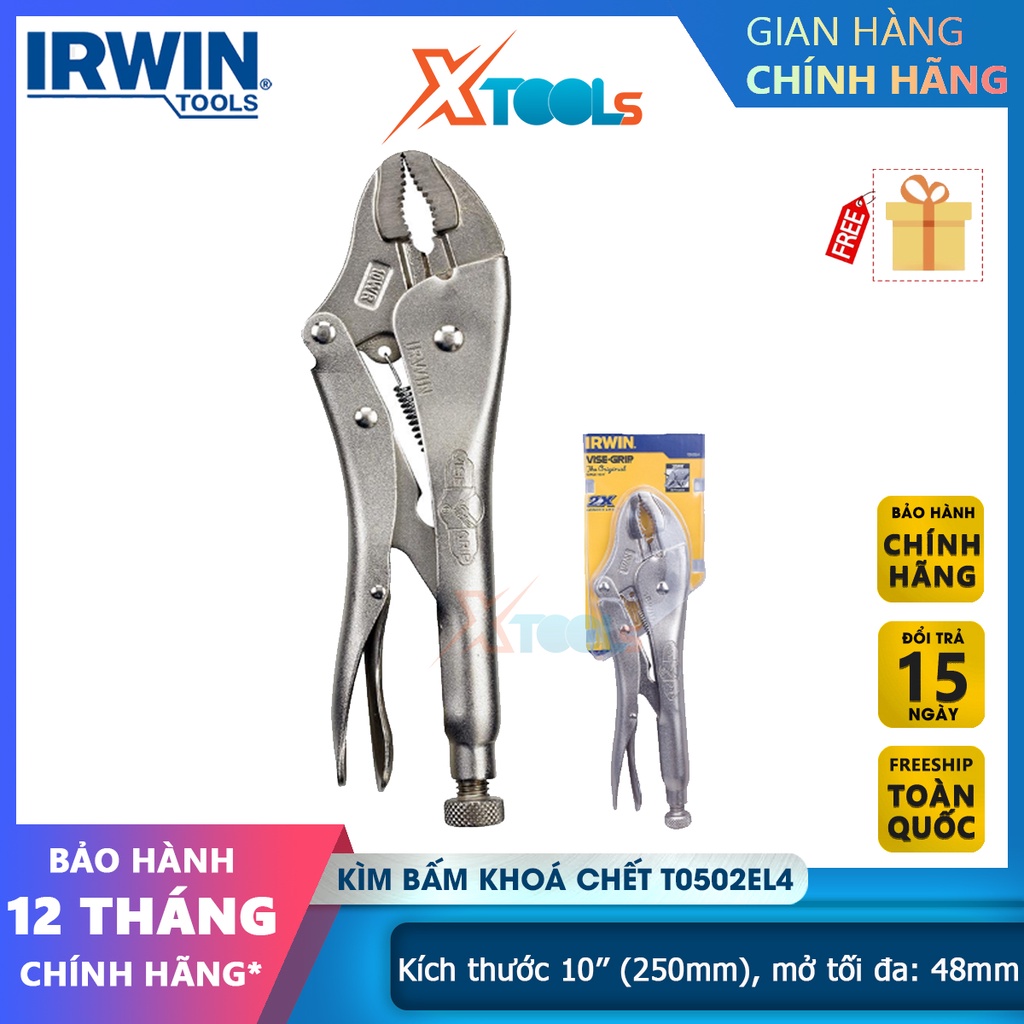 Kìm bấm khoá chết IRWIN T0502EL4, kiềm chết size 10inch (250mm), độ mở tối đa 48mm, thép cao cấp [CHÍNH HÃNG][XTOOLS]