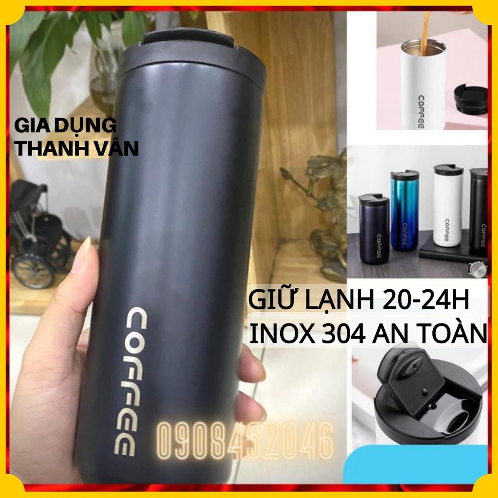 Bình giữ nhiệt, Ly giữ nhiệt Cao Cấp inox 304 Dung Tích 510ml