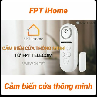 Cảm biến cảnh báo đột nhập iHome FPT (Gắn trên các loại cửa)