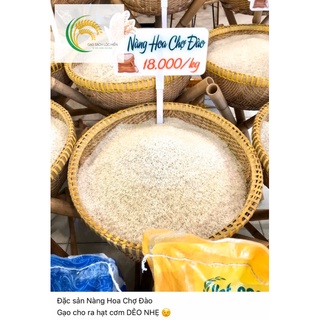 Gạo nàng hoa chợ Đào (bán lẻ ký - gạo sạch không trộn) [Cơm dẻo nhẹ - Mềm]