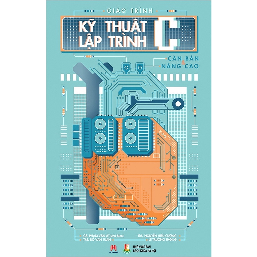 Sách - Giáo Trình Kỹ Thuật Lập Trình C Căn Bản &amp; Nâng Cao