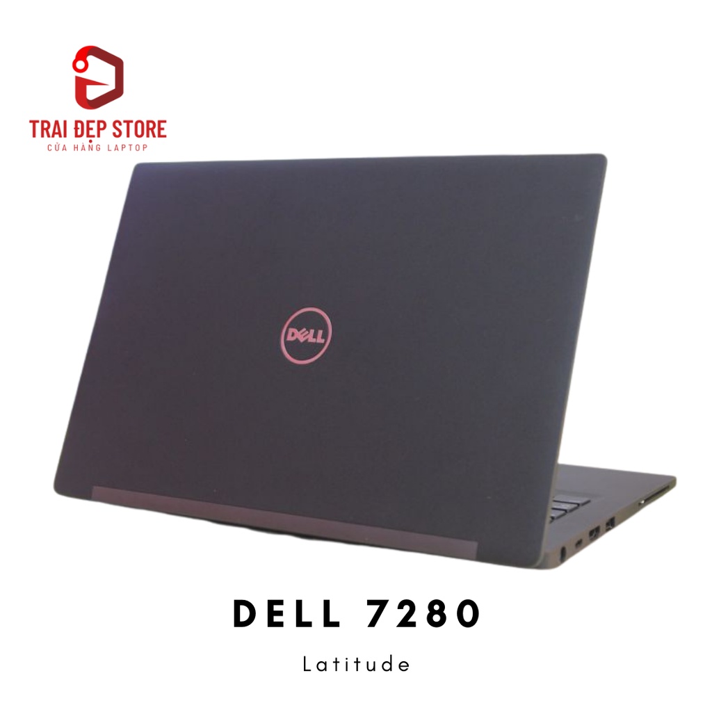 Máy tính Laptop Dell Latitude 7280 Core i5, Ram 8, SSD 256GB