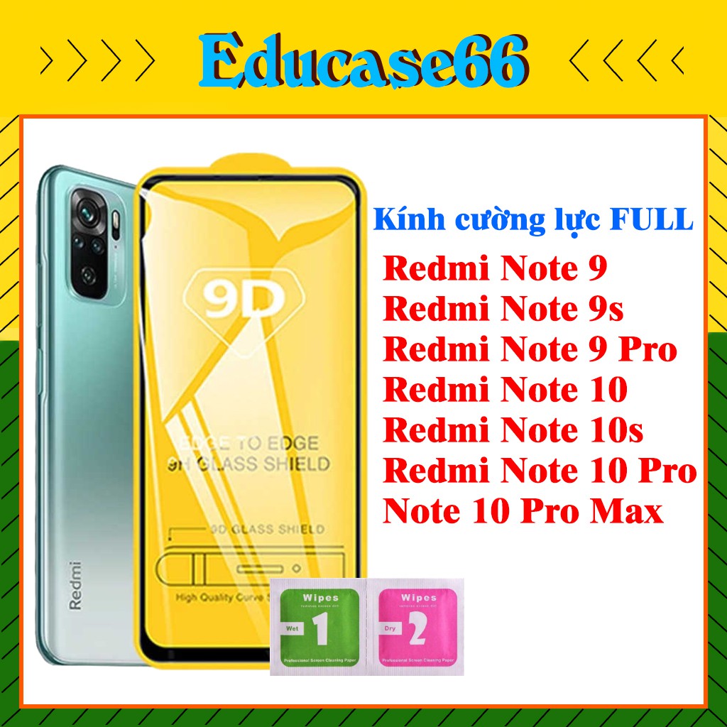 Kính Cường Lực XIAOMI REDMI NOTE 9/NOTE 9 PRO/NOTE 9S/NOTE 10/NOTE 10S/NOTE 10 PRO/NOTE 10 PRO MAX tặng kèm giấy lau