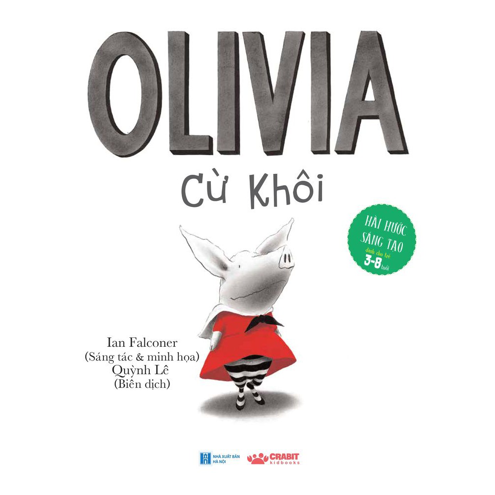 [Mã LIFEMALL995 giảm 10% đơn 99K] Sách - Olivia Cừ Khôi - Crabit Kidbooks