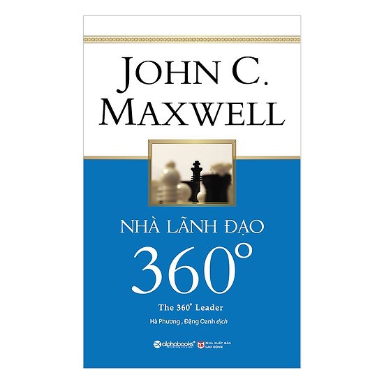 Sách - Nhà lãnh đạo 360 độ - John C. Maxwell 159K