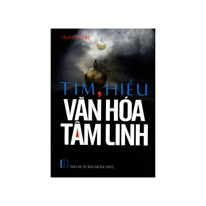 Sách - Tìm Hiểu Văn Hóa Tâm Linh