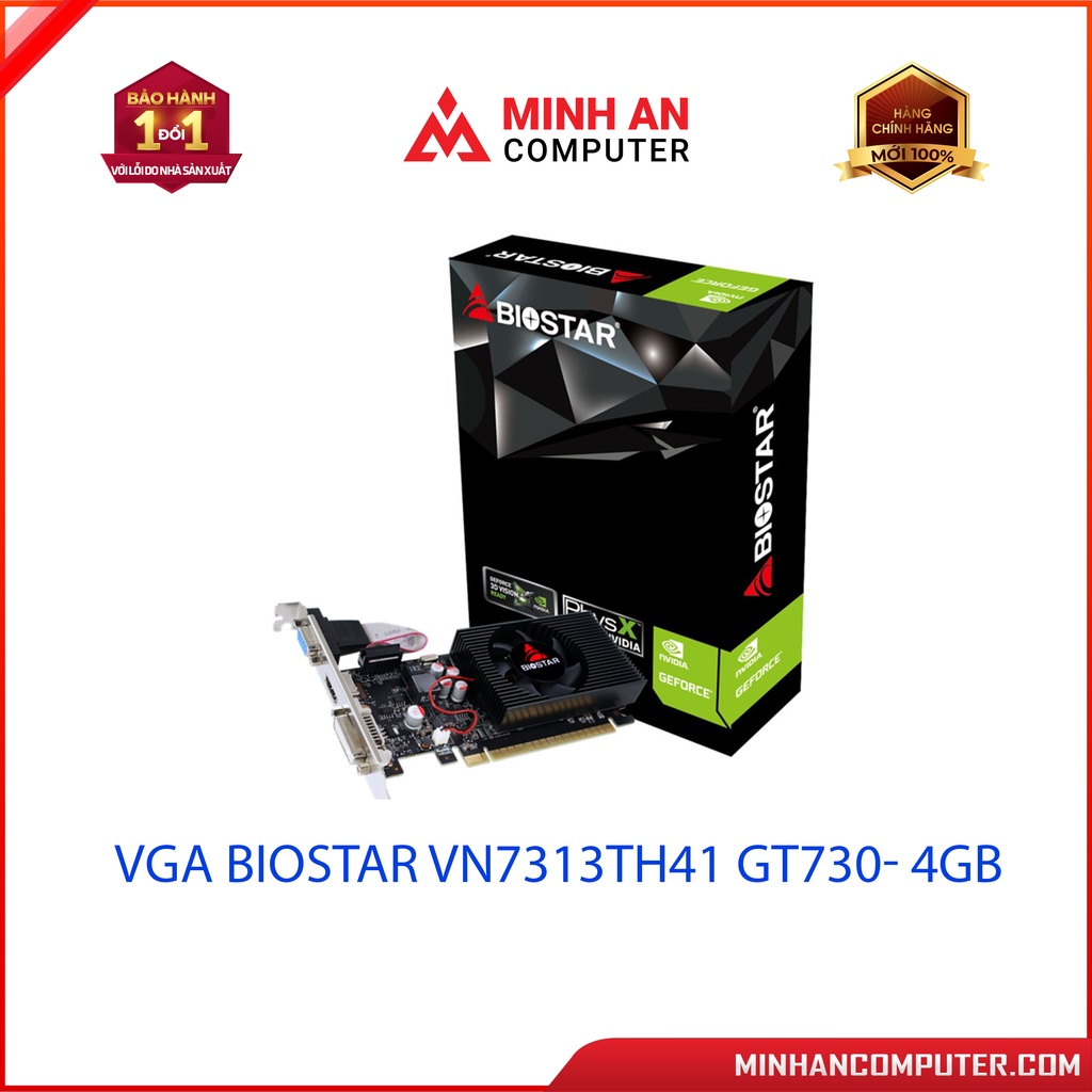 Card màn hình Biostar GeForce GT730 4GB ATX (VN7313TH41) - Hàng chính hãng