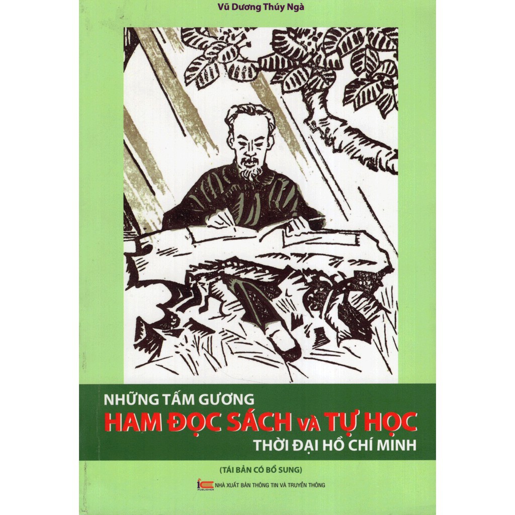 Sách - Những Tấm Gương Ham Đọc Sách Và Tự Đọc Thời Đại Hồ Chí Minh (Tái bản có bổ sung)