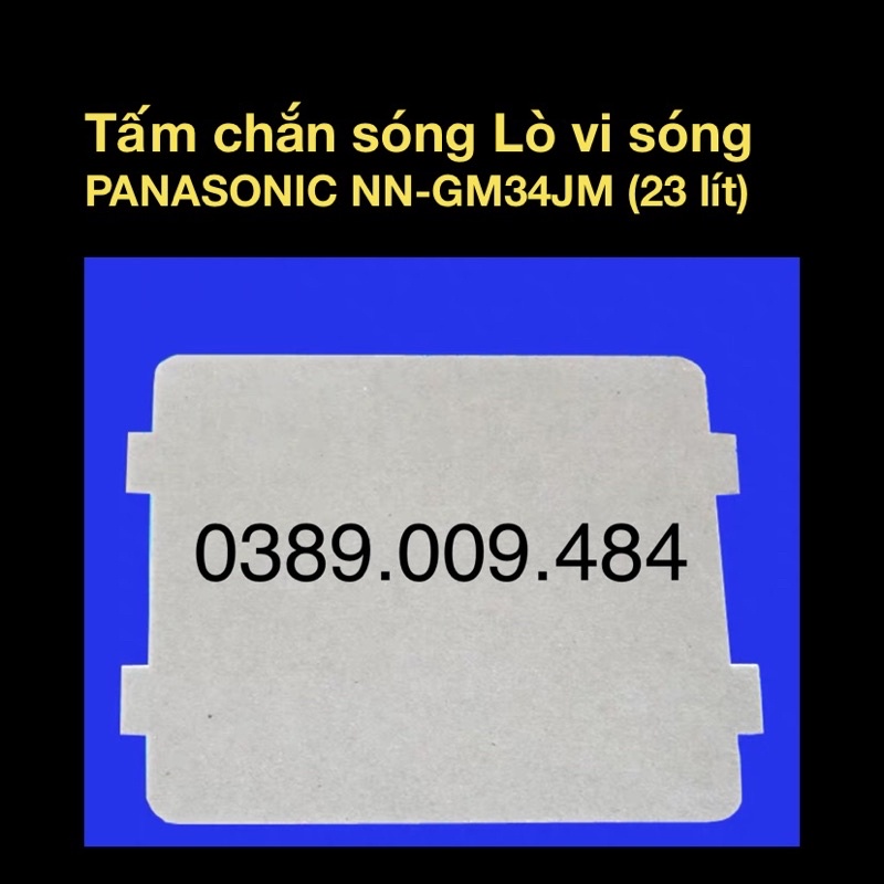 Tấm chắn sóng lò vi sóng Panasonic 23 lít NN-GM34JM