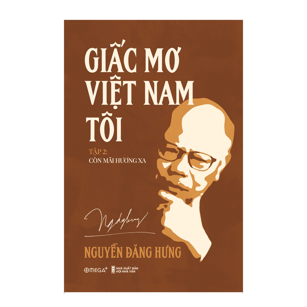 Sách - Giấc Mơ Việt Nam Tôi - Tập 2: Còn Mãi Hương Xa