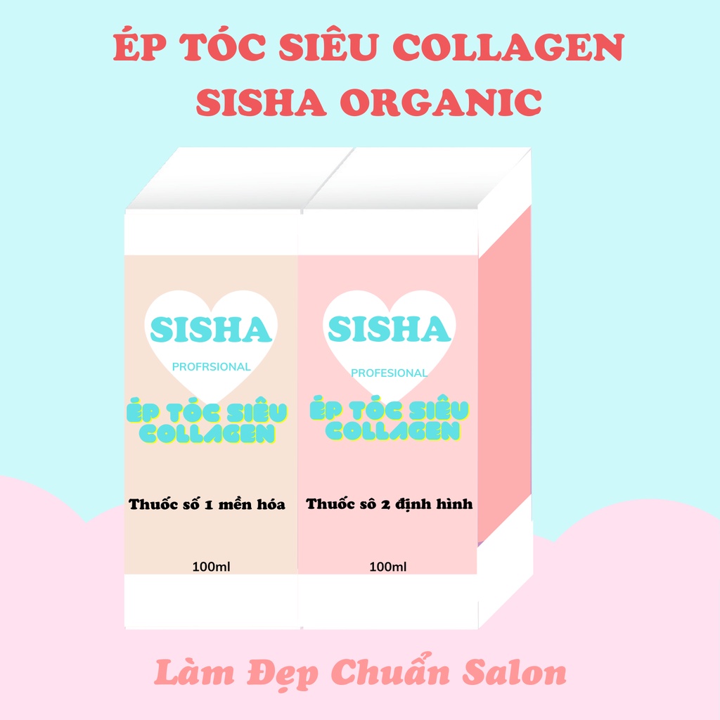 Thuốc Ép Tóc, Thuốc Duỗi Tóc Siêu Collagen SISHA ORGANIC, Luxihairs