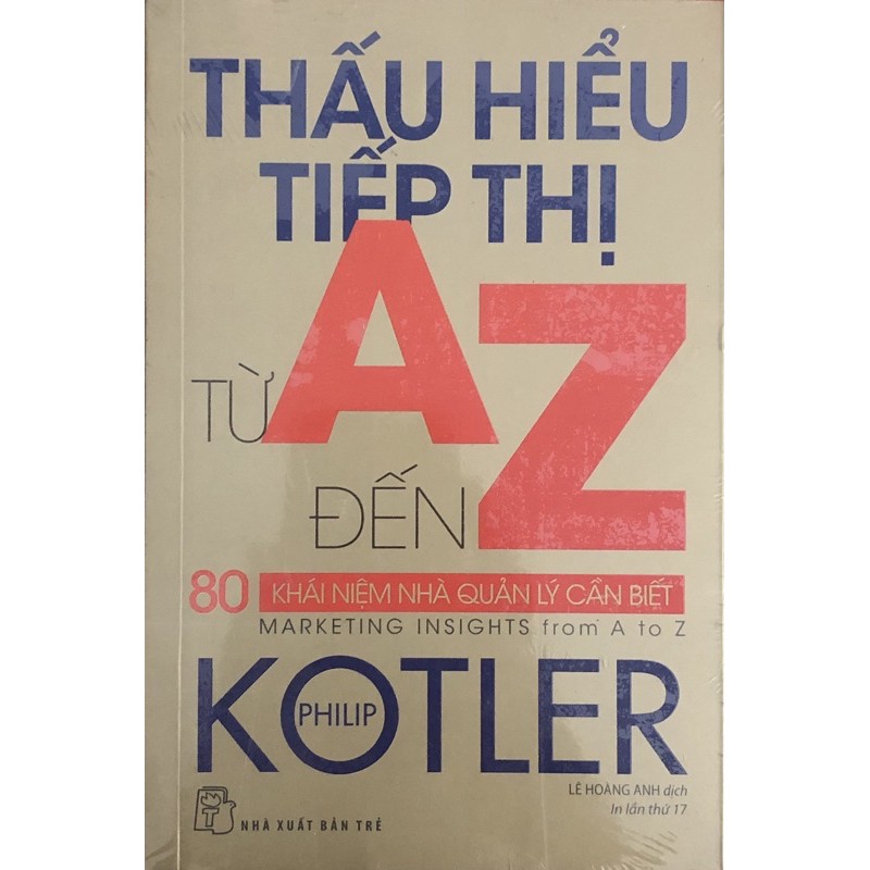 Sách - Thấu Hiểu Tiếp Thị Từ A Đến Z - Philip Kotler