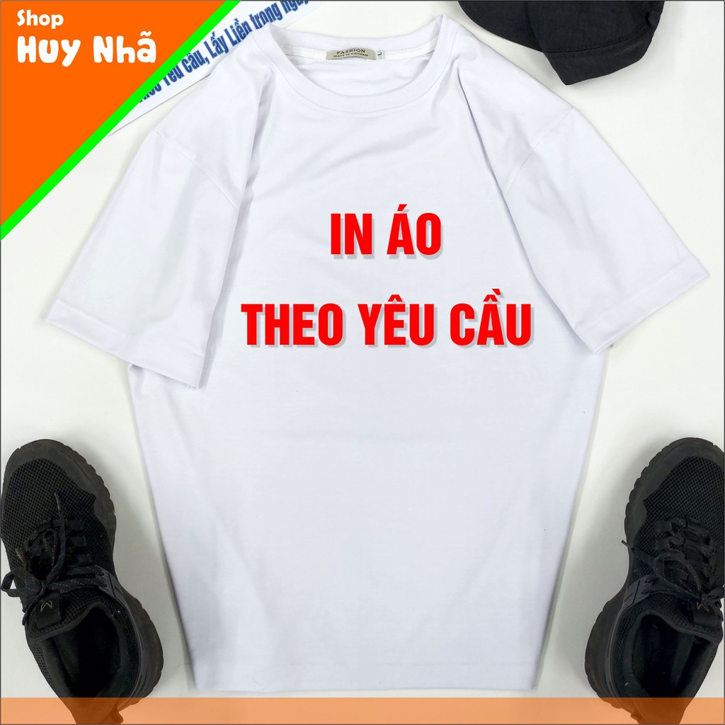 [ IN ÁO 2 MẶT ] In Áo Thun Theo Yêu Cầu ! Vải Tốt Form Unisex có Nhiều màu sắc để chọn (Hình in nhắn tin Shop)