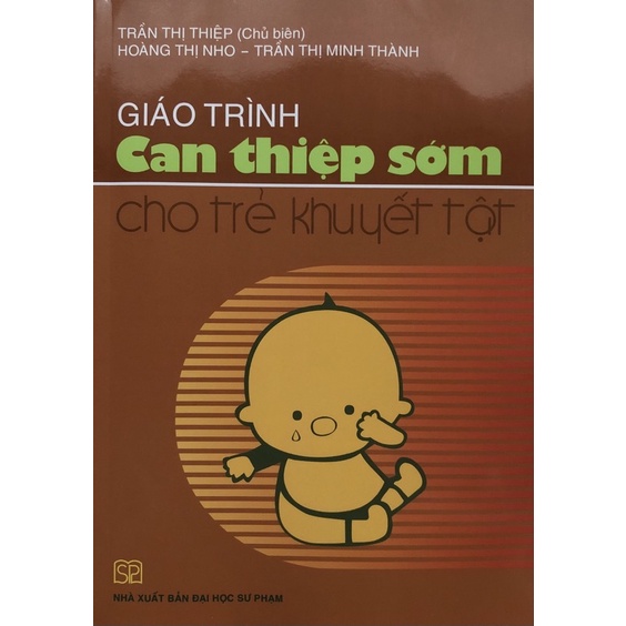 Sách - Giáo trình Can thiệp sớm cho trẻ khuyết tật