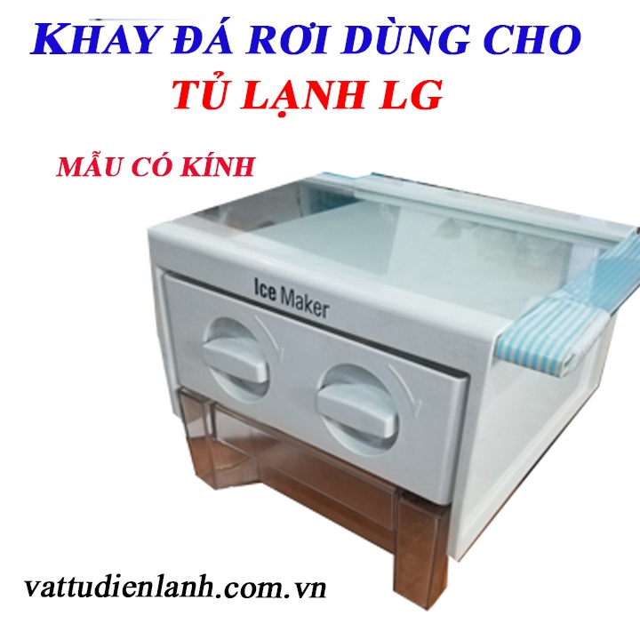 Khay làm đá tủ lạnh LG, Khay đá rơi tủ lạnh LG hàng tốt