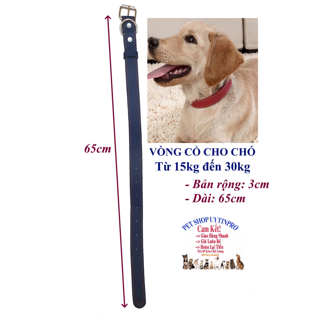 Vòng cổ da cho Chó từ 15kg đến 30kg Bản rộng 3cm Dài 60cm Chất liệu da bền đẹp, Chắc chắn, An toàn cho Thú cưng