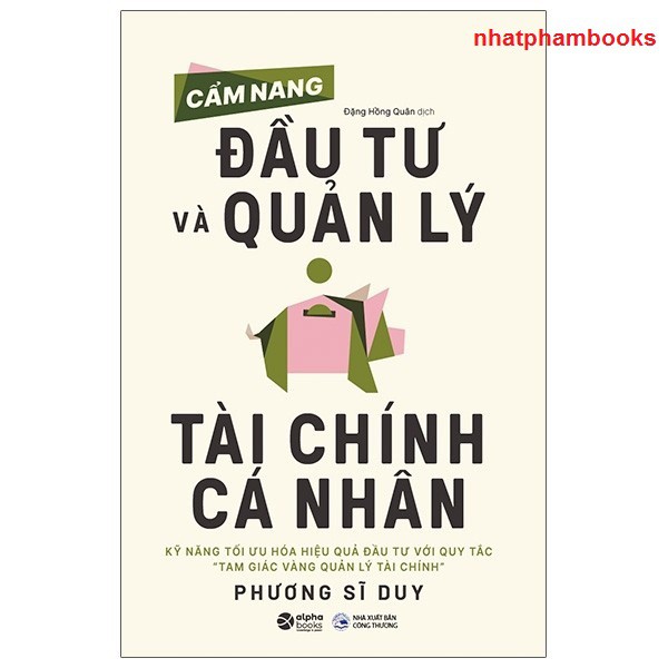 Sách - Cẩm Nang Đầu Tư Và Quản Lý Tài Chính Cá Nhân - Tam giác vàng quản lý tài chính