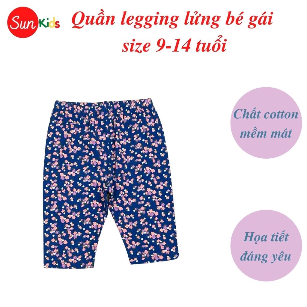 Quần legging bé gái, quần legging cho bé chất cotton mềm mát, size 9-14 tuổi - SUNKIDS