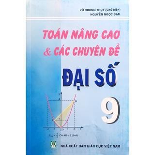 Sách - Toán Nâng cao & các chuyên đề Đại Số 9