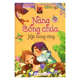 Sách - Vườn Cổ Tích - Nàng Công Chúa Ngủ Trong Rừng (Tái Bản)