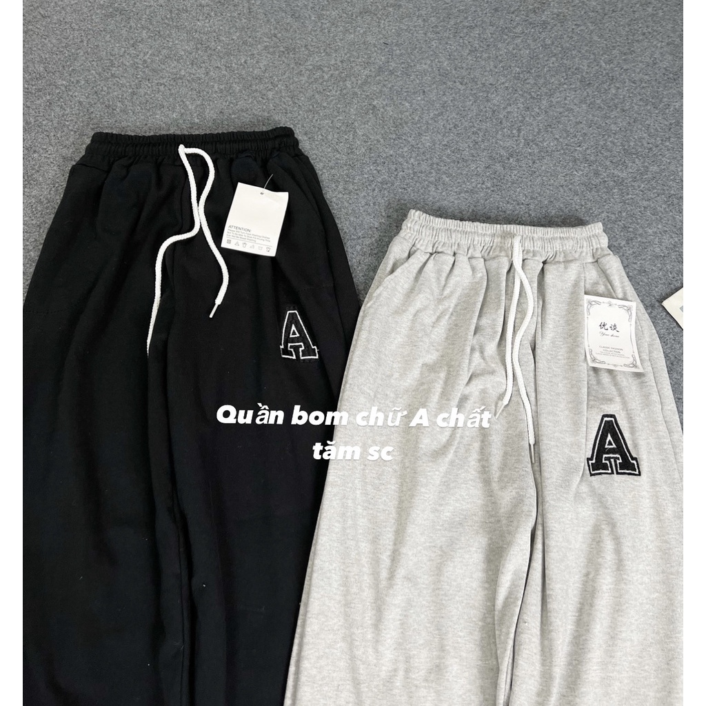 Quần Bom Thêu Nổi Chữ A  Unlsex Xám Đen,Quần Jogger nỉ suông bo gấu ống form rộng fieesize Hàn Quốc cá tính