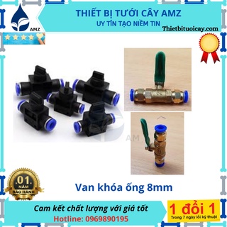 Van khoá ống 8mm - van khóa đồng - nhựa ống 8mm
